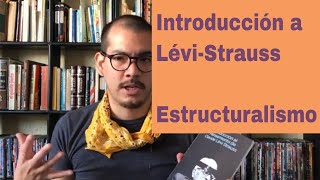 Introducción a Claude LéviStrauss  Estructuralismo antropológico [upl. by Ramso]