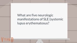 What are five neurologic manifestations of systemic lupus erythematosus SLE [upl. by Ruthven]