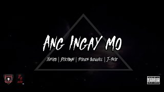 Emperor Squad  ANG INGAY MO  Lyrics Video [upl. by Luapnoj48]