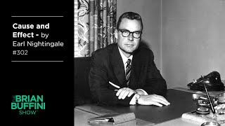 Cause and Effect – by Earl Nightingale 302 [upl. by Edgar]