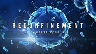 CONFINEMENT SAISON 3 TRAILER  RECONFINEMENT [upl. by Enaud]