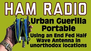 Ham Radio  Urban Guerilla Portable [upl. by Aicrop]