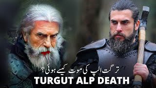 Turgut Alp Death  Turgut Ki Maut Kesy Hoi  Turgut in Kurulus Osman [upl. by Ilyak]