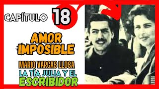 ► EP 18 LA TÍA JULIA y el ESCRIBIDOR AMOR IMPOSIBLE [upl. by Aimo]