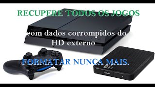 Como recuperar dados corrompidos e todos os jogos do HD externo ps4 sem formatar [upl. by Farrand]