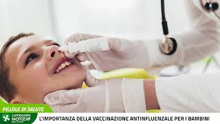 Limportanza della vaccinazione antinfluenzale per i bambini [upl. by Sachi984]