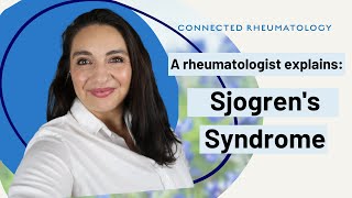 A Rheumatologist Explains Sjogrens Syndrome [upl. by Brenna]