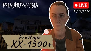 18 PHASMOPHOBIA  PRESTÍGIO XX1500  ACABA ESSE EVENTO [upl. by Ronoel]