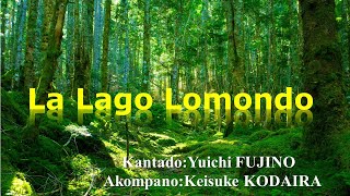 La Lago Lomondo （Esperanto） [upl. by Yur423]