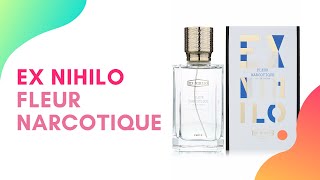 ОБЗОР EX NIHILO FLEUR NARCOTIQUE ЭКС НИХИЛО ФЛЁР НАРКОТИК [upl. by Camilo]