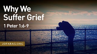 Why We Suffer Grief 1 Peter 169 – August 28th 2022 [upl. by Sheley]