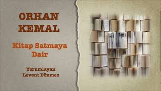 Orhan Kemal  Kitap Satmaya Dair [upl. by Esilehc]