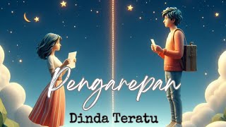 Rasane kangen tenan rasane  Dinda Teratu  Pengarepan lirik lagu [upl. by Alleb]