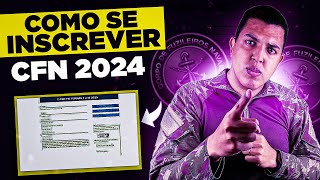 Como FAZER a INSCRIÇÃO no Concurso do CFN 2024 PASSO A PASSO ✅ [upl. by Radu]