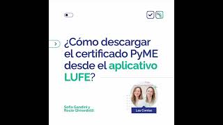 ¿Cómo descargar el certificado PyMe desde el aplicativo LUFE [upl. by Gaskill]