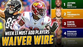 Week 13 Waiver Wire Pickups  MustHave Players to Add to Your Roster 2023 Fantasy Football [upl. by Gabbi161]