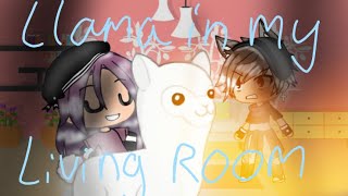 Llama in my Living RoomGacha Life\\XxLilly xX93k subscriber special [upl. by Joela]