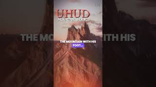 When Uhud Mountain Shook  Status Of Companions [upl. by Niltak]