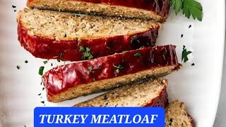 TURKEY MEATLOAF [upl. by Okire976]