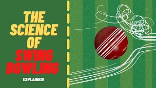 The Science of Swing Bowling EXPLAINED  E [upl. by Einahteb30]