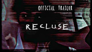 Recluse Short Film OFFICIAL TRAILER [upl. by Dylane334]