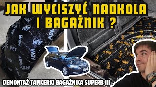 Wyciszenie  wygłuszenie nadkoli i bagażnika samochodu demontaż tapicerki bagażnika Superb 3 [upl. by Alih]