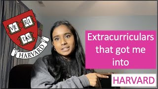 HOW I GOT INTO HARVARD  5 other Ivies MIT Caltech amp more  EXTRACURRICULAR ACTIVITIES  ADVICE [upl. by Emmeline906]