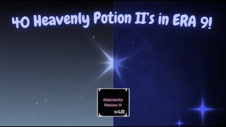 I Used 40 HEAVENLY POTION IIs in Sols RNG ERA 9 [upl. by Rovaert]