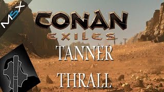 CONAN EXILES  modded gameplay TANNER THRALL Outer Camps [upl. by Atiuqahs210]