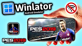 PES 2019 Android  Winlator 61   Android PES 19 Winlator PES 13 Update  Winlator PES19 Tap Tuber [upl. by Llednar]