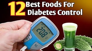 12 Magical foods That Help Control Diabetes  Diabetes Diet Tips  Diabetes Foods to Eat [upl. by Cirderf588]