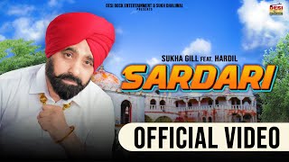 SARDARI  Sukha Gill  New Song 2024  Full HD  Desi Rock Entertainment punjabisong song [upl. by Abbotsen490]