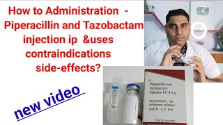 Piperacillin and Tazobactam injection ip uses How to administrate piperacllin TZ injection 45gm [upl. by Ciri50]