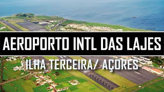 COMO É O AEROPORTO INTERNACIONAL DE LAJES TER ILHA TERCEIRA AÇORES PORTUGAL [upl. by Slayton931]