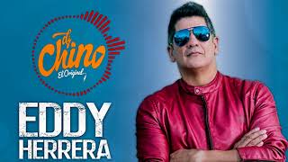 Dj Chino El Original  Mix Eddy Herrera Exitos [upl. by Cookie982]