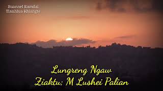 LUNGRENG NGAW Pasaltha Thawnthu Then 48 na [upl. by Backler]