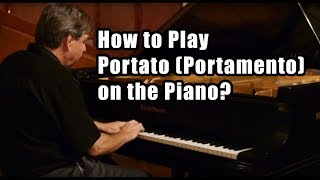 How to Play Portato Portamento on the Piano [upl. by Grekin]