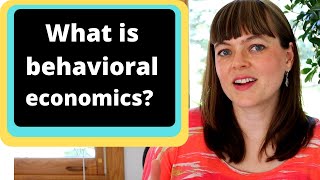 Behavioral Economics Defined [upl. by Azarcon]