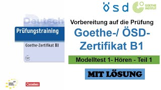 Prüfungstraining B1  Modelltest 1 Hören Teil 1  Prüfungsvorbereitung Goethe ÖSDZertifikat B1 [upl. by Aiuqat]