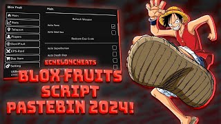 New Blox Fruits Menu  Incredible PASTEBIN 2024  Blox Fruits Scripts 2024  Free Download 2024 [upl. by Nyleek]