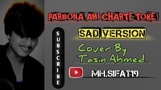 Parbo Na Ami Charte Toke Cover By Tasin Ahmed mhsifat19 [upl. by Dionisio]