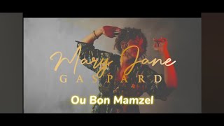 Mary jane gaspard  OU BON MANZEL Dj Lan Maxi  In Out [upl. by Addiel]