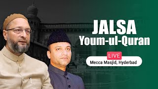 Live Jalsa YoumUlQuran Mecca Masjid  JumuatulWida  Hyd [upl. by Scottie]