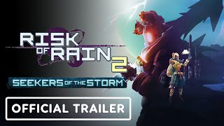 Risk of Rain 2 Seekers of the Storm  Official Seeker Survivor Showcase Trailer [upl. by Ennahgem492]