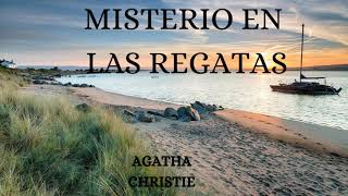 MISTERIO EN LAS REGATAS AGATHA CHRISTIE AUDIOLIBRO COMPLETOPARKER PYNEVOZ HUMANA REAL [upl. by Emearg177]