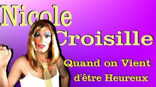 Nicole Croisille  Quand on vient dêtre heureux [upl. by Deck]