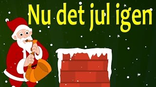 Nu det jul igen  Danske Julesange  18 minutter af danske børn sange [upl. by Platon99]