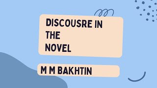 M M Bakhtin Discourse in the novel [upl. by Caton750]