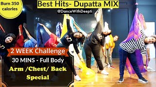 DWD103  30mins DAILY  Arms Back Chest Fat  Dupatta Mix  Beginner Bollywood Dance Workout [upl. by Anerbes]