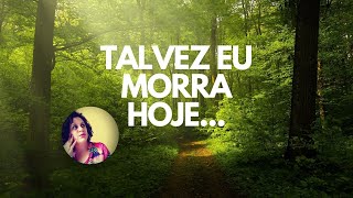 Talvez eu morra hoje [upl. by Koblas385]